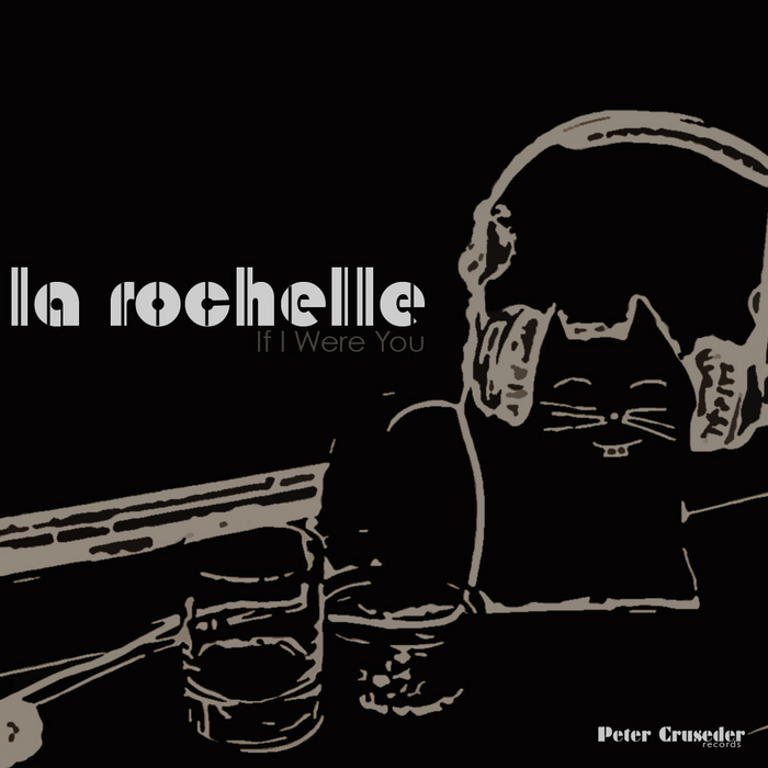 LA ROCHELLE - If I Were You