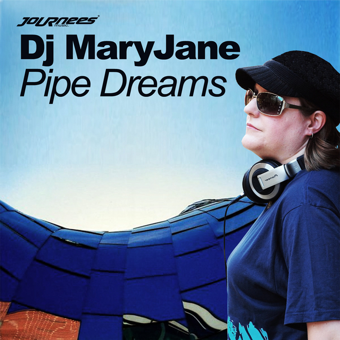 DJ MARY JANE - Pipe Dreams EP