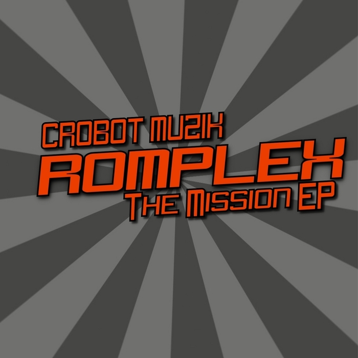 ROMPLEX - The Mission EP