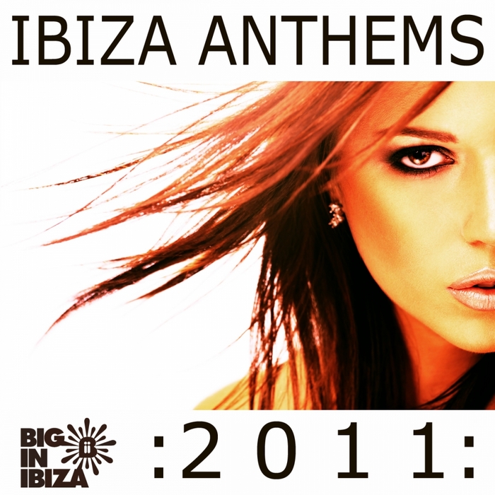VARIOUS - Ibiza Anthems 2011