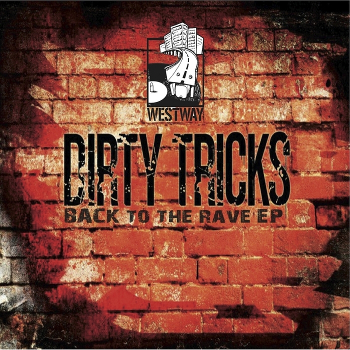 DIRTY TRICKS - Back To The Rave EP