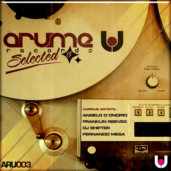 D'ONORIO, Angelo/FRANKLIN REEVES/FERNANDO MESA/DJ SHIFTER - Arume Selected 01