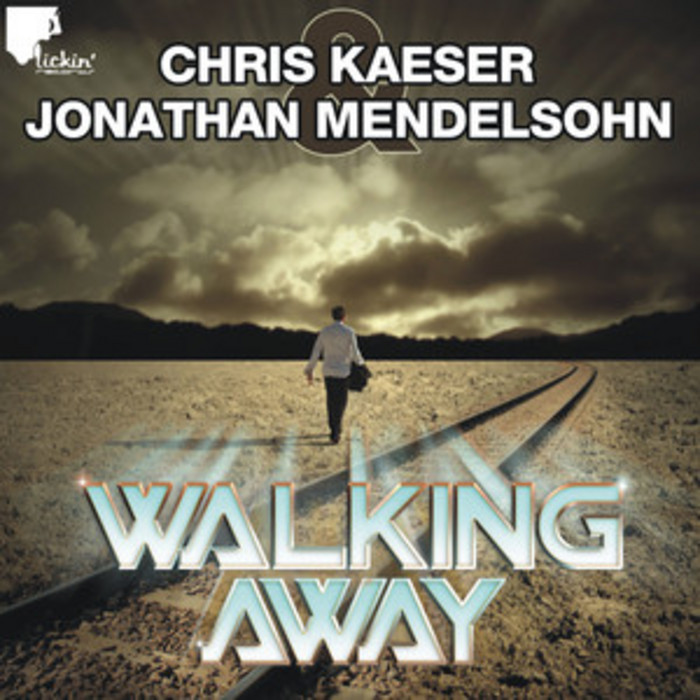 KAESER, Chris/JONATHAN MENDELSOHN - Walking Away