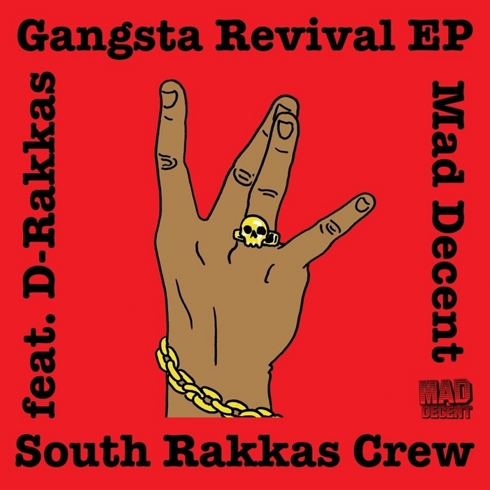 SOUTH RAKKAS CREW - Gangsta Revival