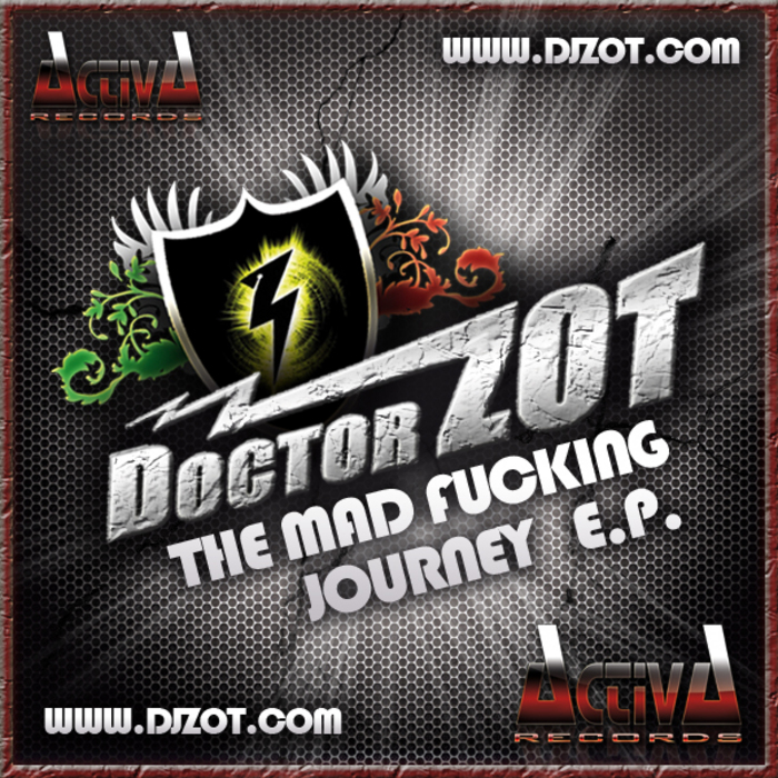 DOCTOR ZOT - The Mad Fucking Journey EP