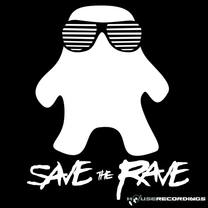 SAVE THE RAVE - We Are The Rave