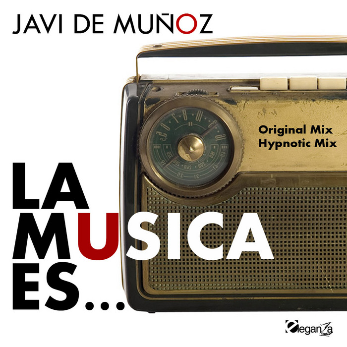 DE MUNOZ, Javi - La Musica Es