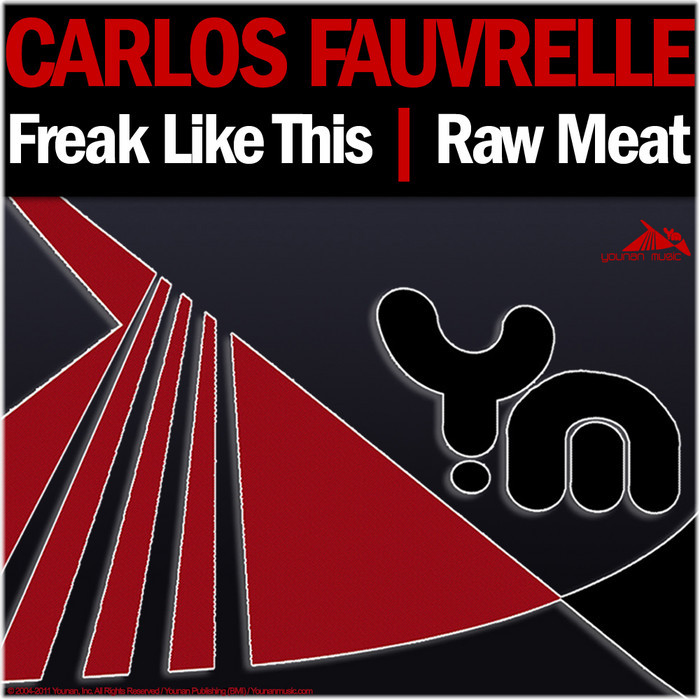 FAUVRELLE, Carlos - Freak Like This
