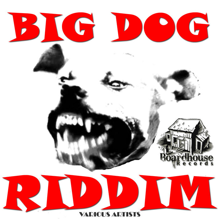 VARIOUS - Big Dog Riddim