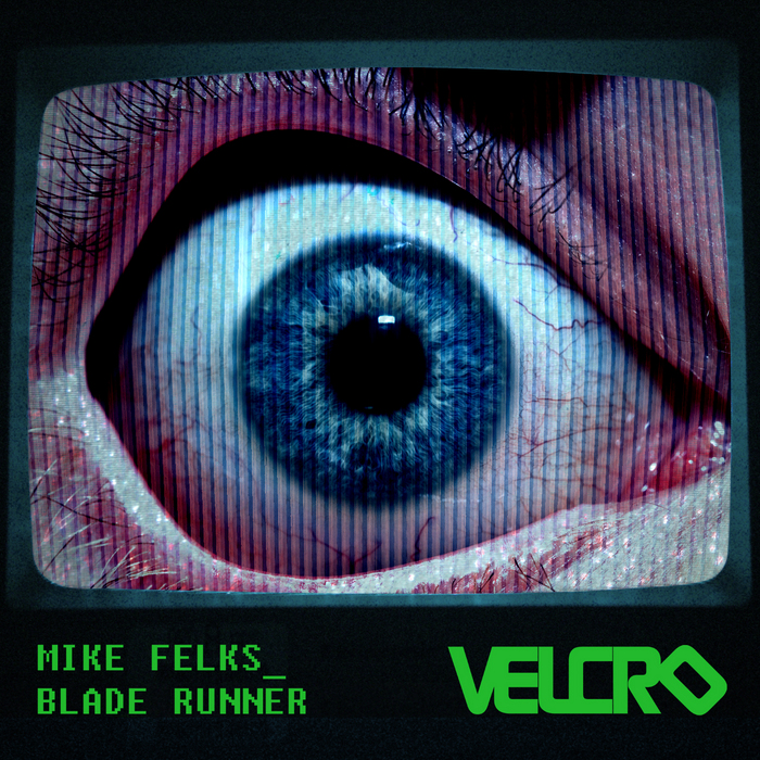 FELKS, Mike - Blade Runner