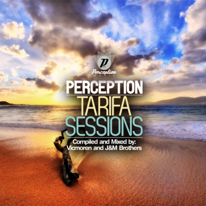JM BROTHERS/VICMOREN/VARIOUS - Perception Tarifa Sessions (unmixed tracks)