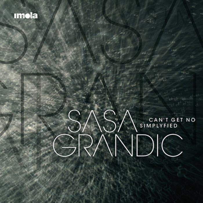GRANDIC, Sasa - Can't Get No
