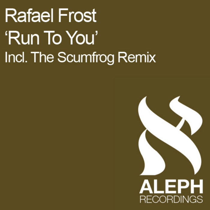 FROST, Rafael - Run To You