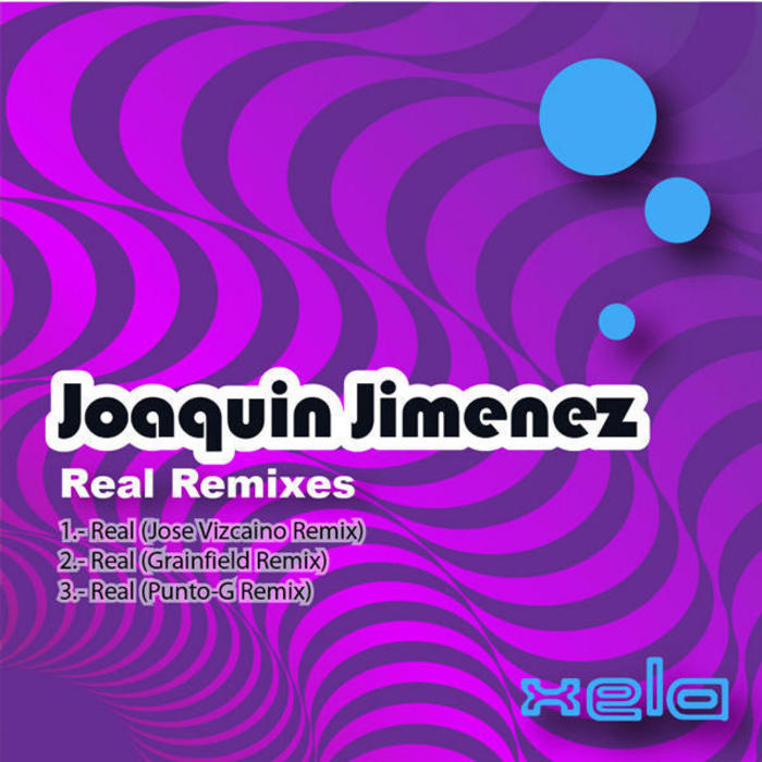 JIMENEZ, Joaquin - Real (remixes)