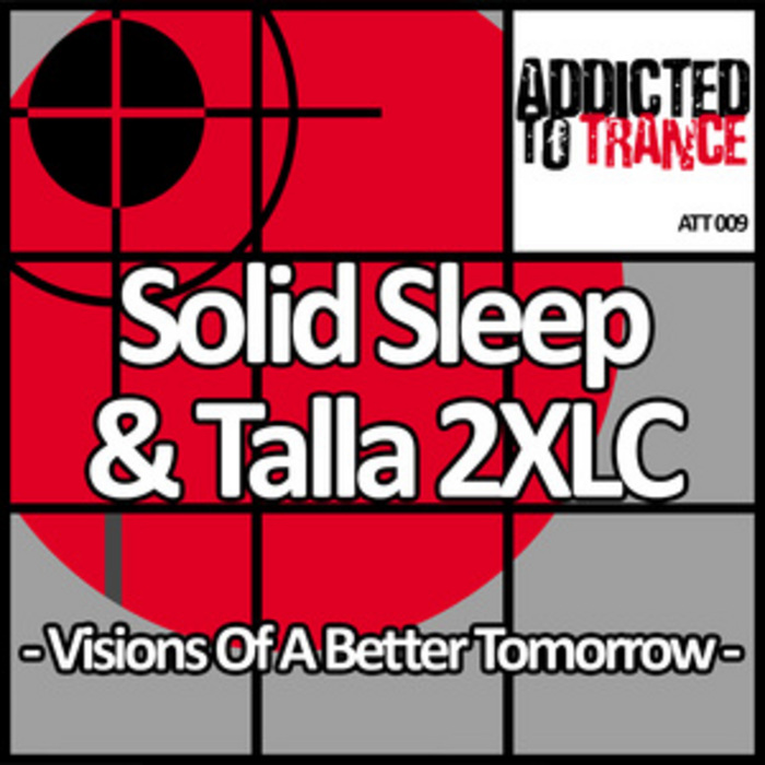 SOLID SLEEP & TALLA 2XLC - Visions Of A Better Tomorrow