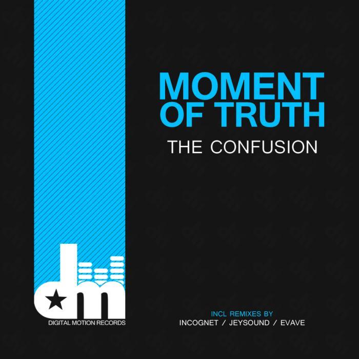CONFUSION, The - Moment Of Truth