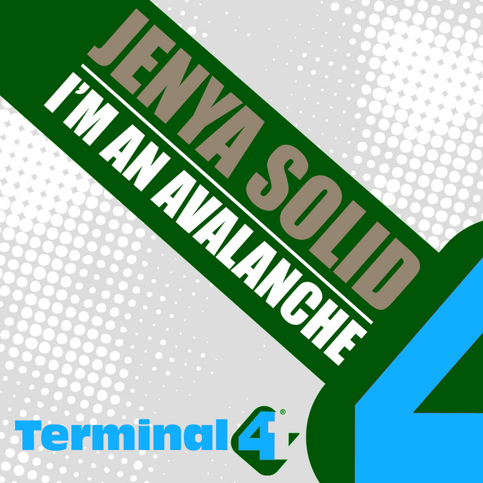 JENYA SOLID - I'm An Avalanche