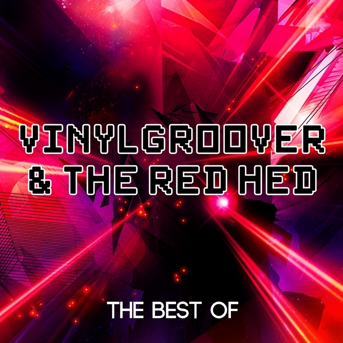 VINYLGROOVER & THE RED HED - Best Of Vinylgroover & The Red Head