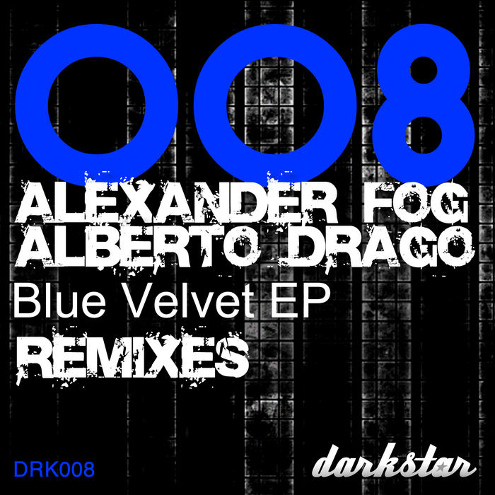 FOG, Alexander/ALBERTO DRAGO - Blue Velvet Remixes