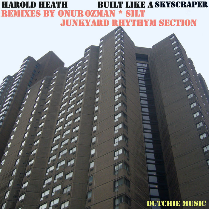 HEATH, Harold - Built Like A Skyscraper