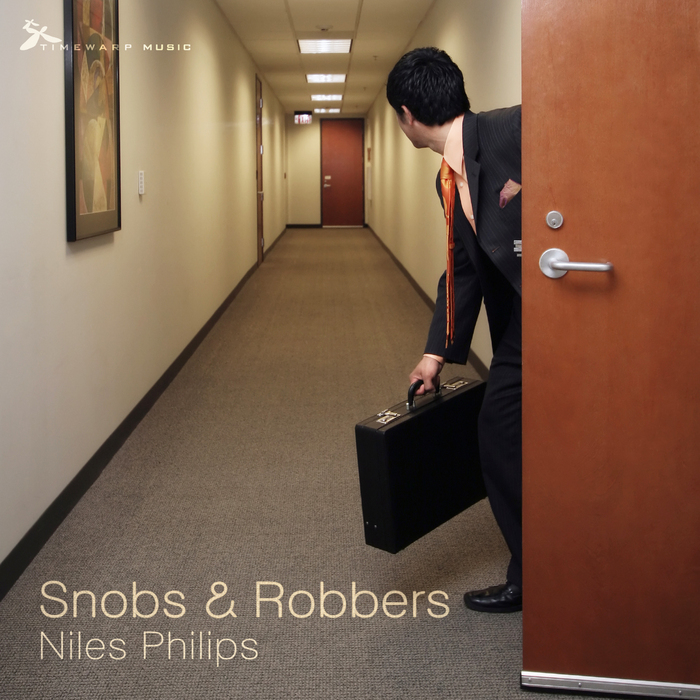 PHILIPS, Niles - Snobs & Robbers