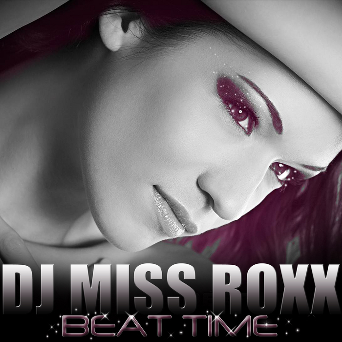 DJ MISS ROXX - Beat Time