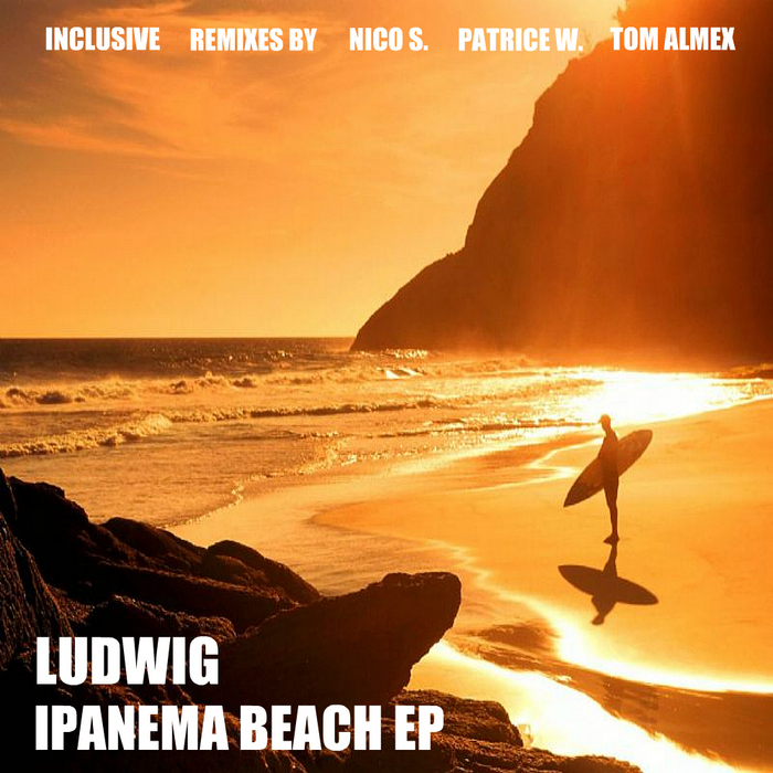 LUDWIG - Ipanema Beach Ep