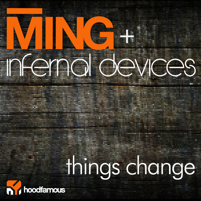 MING/INFERNAL DEVICES - Things Change