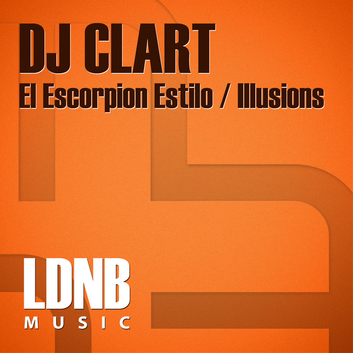 DJ CLART - El Escorpion Estilo/Illusions