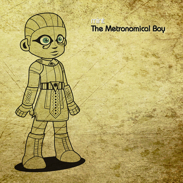 MINT - The Metronomical Boy