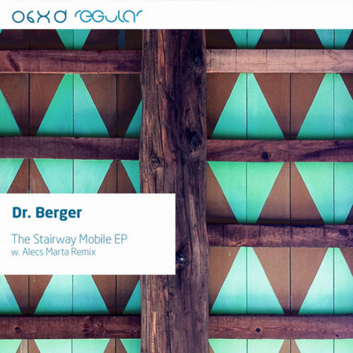 DR BERGER - The Stairway Mobile EP