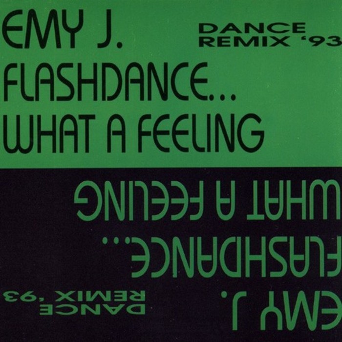 EMY J - Flashdance...Waht A Feeling