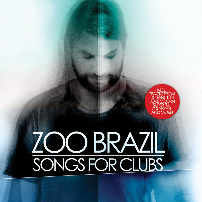 ZOO BRAZIL/VARIOUS - Songs For Clubs (unmixed tracks)