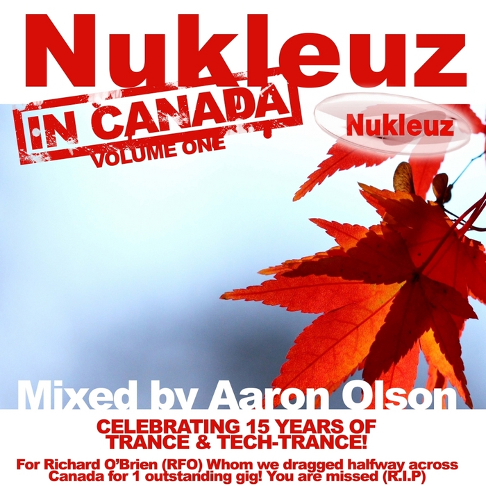 OLSON, Aaron/VARIOUS - Nukleuz In Canada Vol 1: Mixed By Aaron Olson