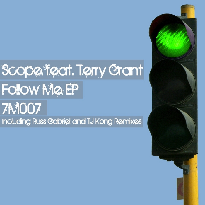 SCOPE feat TERRY GRANT - Follow Me EP