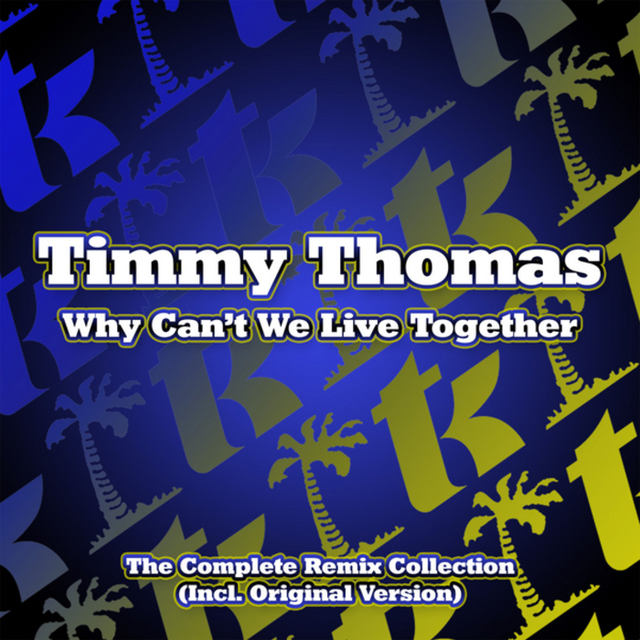 THOMAS, Timmy - Why Can't We Live Together