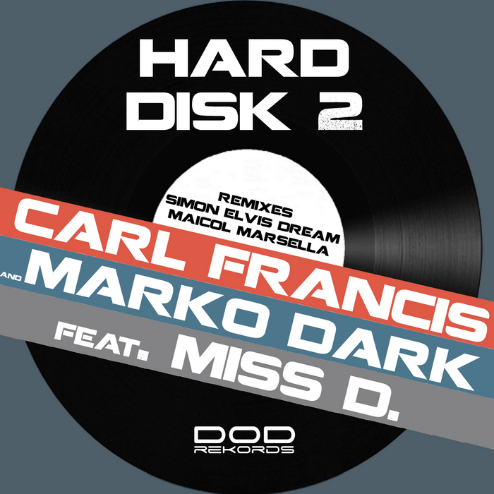 FRANCIS, Carl/MARKO DARK/MISS D - Hard Disk 2