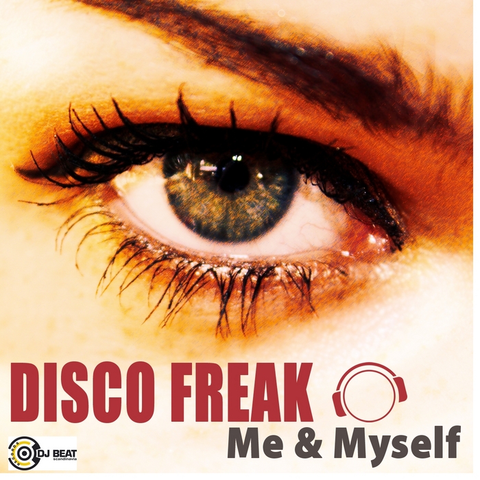 DISCO FREAK - Me & Myself