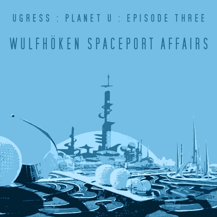 UGRESS - Wulfhoken Spaceport Affairs