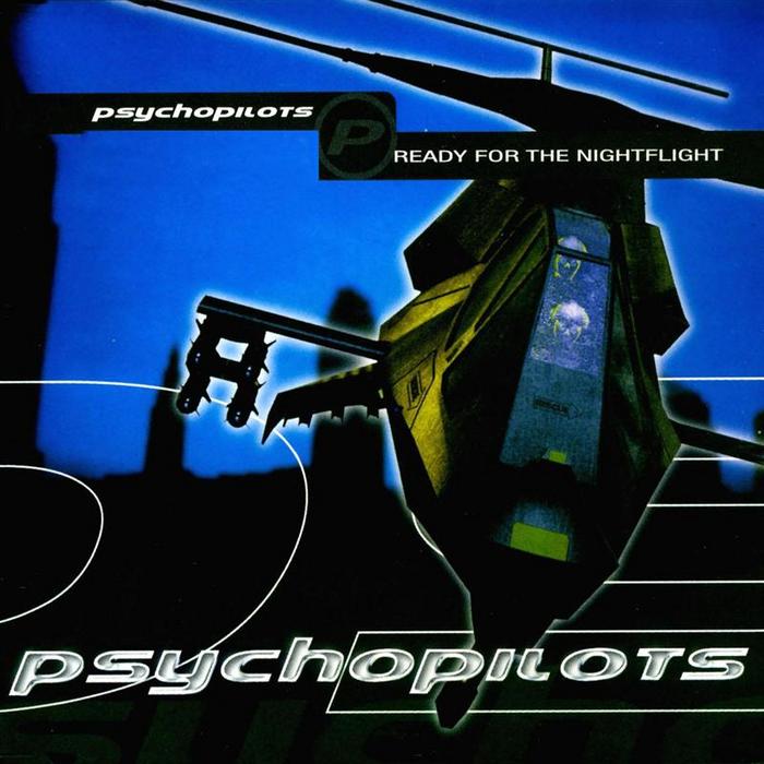 PSYCHOPILOTS - Ready For The Nightflight