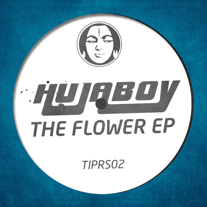 HUJABOY - The Flower EP