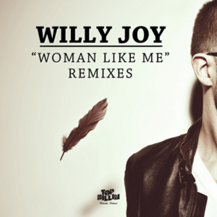 WILLY JOY - Woman Like Me (remixes)