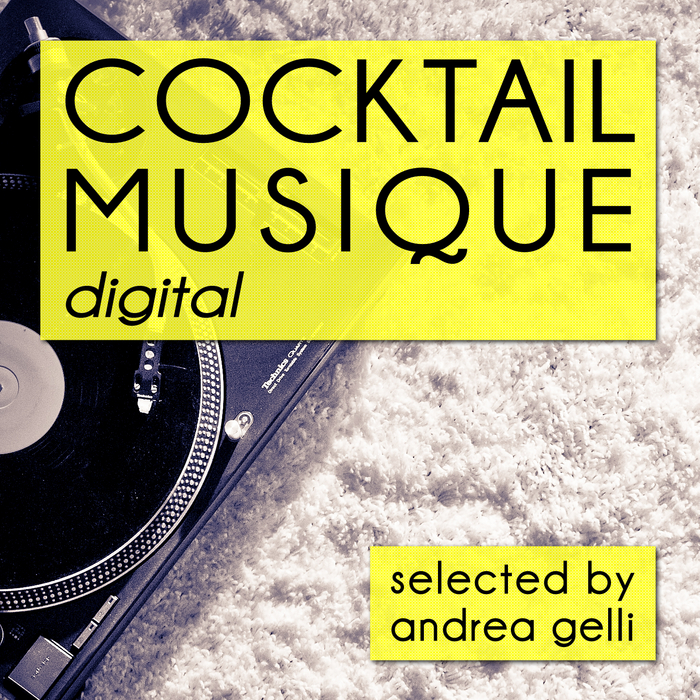 VARIOUS - Cocktail Musique (Selected By Andrea Gelli)