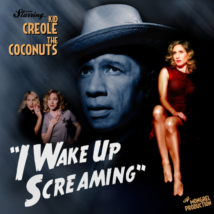 KID CREOLE & THE COCONUTS - I Wake Up Screaming