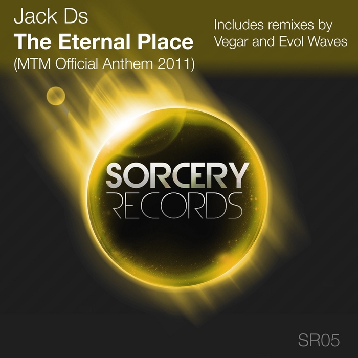 JACK DS - The Eternal Place (MTM Official Anthem 2011)