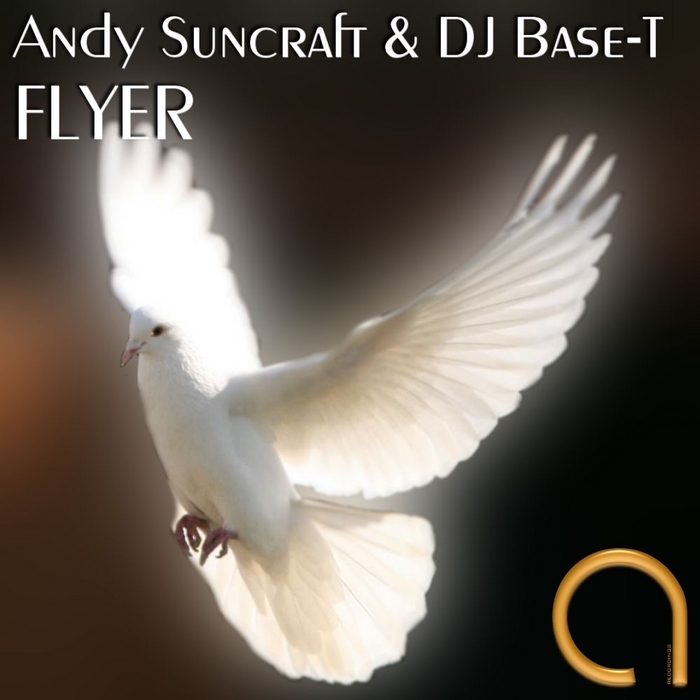 ANDY SUNCRAFT & DJ BASE T - Flyer