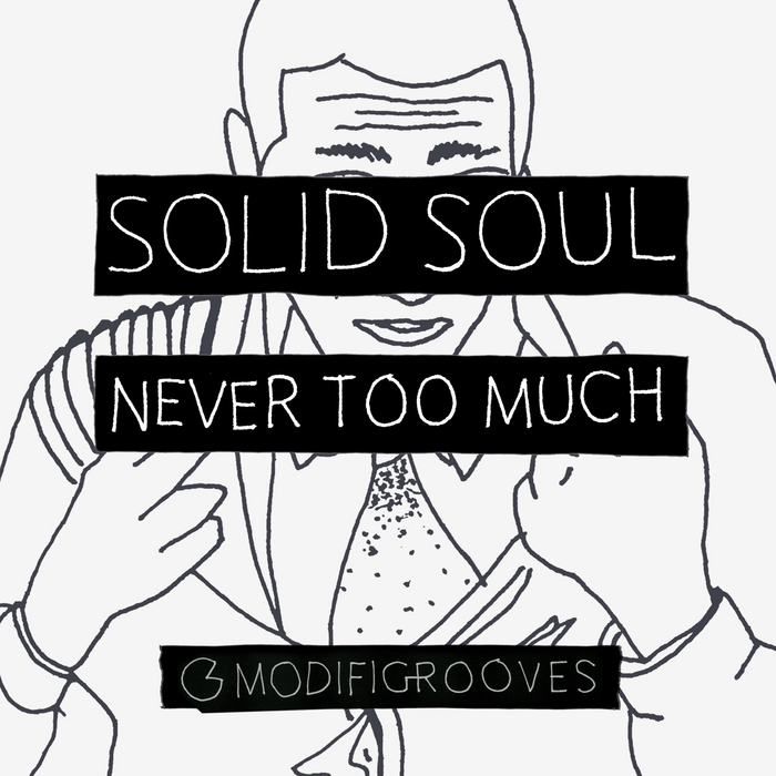 SOLID SOUL - Never Too Much