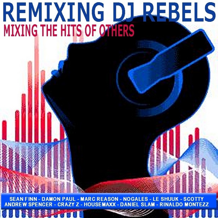 VARIOUS - Remixing DJ Rebels