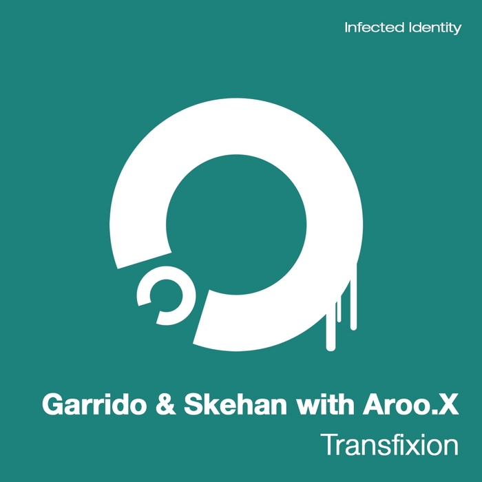 GARRIDO & SKEHAN with AROO X - Transfixion