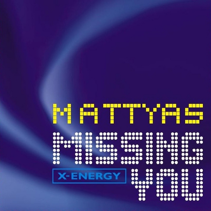 MATTYAS - Missing You